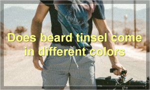 Does beard tinsel come in different colors