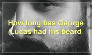 How long has George Lucas had his beard