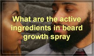 What are the active ingredients in beard growth spray