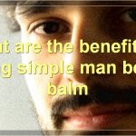 How To Use Simple Man Beard Balm