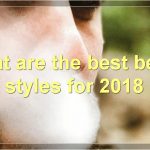 The Top 10 Beard Styles Of 2018