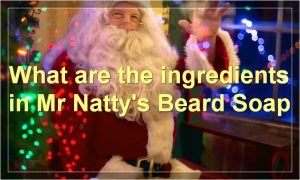 What are the ingredients in Mr Natty's Beard Soap