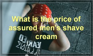 What is the price of assured men's shave cream