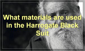 What materials are used in the Harrogate Black Suit