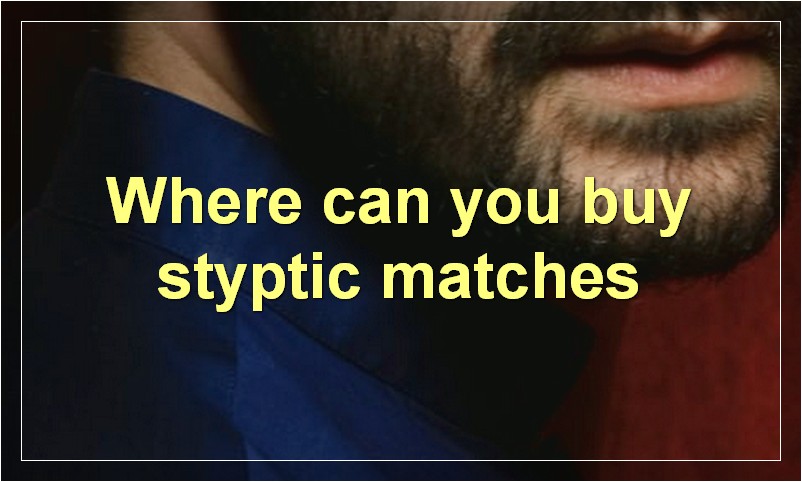 Where can you buy styptic matches